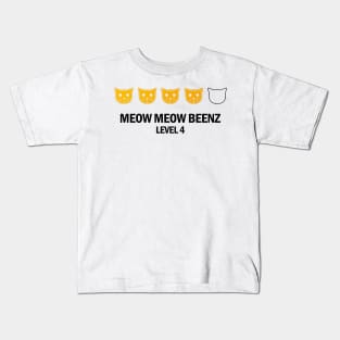 Meow Meow Beenz Level 4 Kids T-Shirt